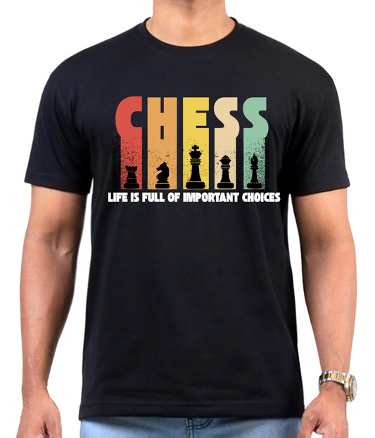 Chess Graphic T-Shirt – Life Is Full of Important Choices Tee